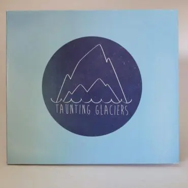 Taunting Glaciers - Taunting Glaciers