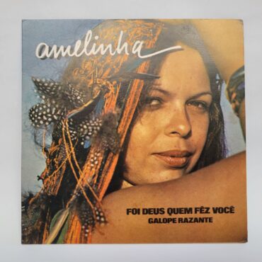 Amelinha - Foi Deus Quem Fêz Você / Galope Razante