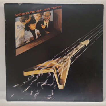 Wishbone Ash - Just Testing